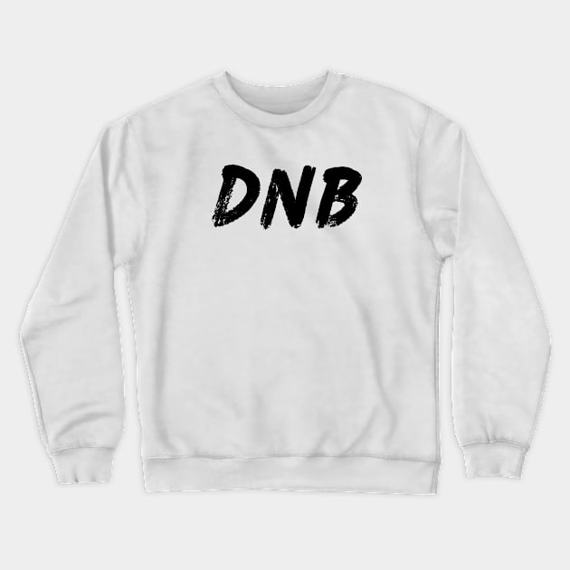 DNB Crewneck Sweatshirt by Shuffle Dance
